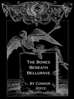 cover image of The Bones Beneath Bellgrave